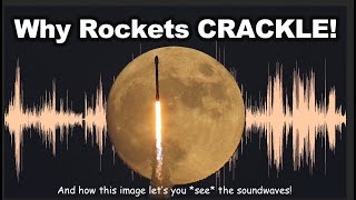 Why Do Rockets Crackle How Supersonic Jets Make This Distinctive Sound [upl. by Marjana]