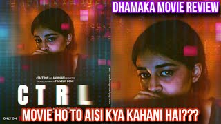 CTRL Movie Review amp Reaction  CTRL Movie Ho To Aesi movie review reaction upcomingmovie [upl. by Eigroeg]