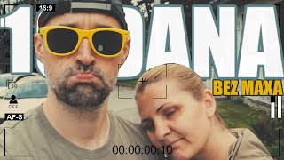 10 DANA BEZ MAXA nije clickbait  VLOG199 [upl. by Arem310]