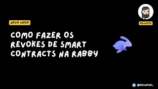 Como fazer revokes de smart contracts com a Rabby [upl. by Irahcaz]