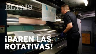 EL PAÍS cierra sus rotativas centrales en Madrid  España [upl. by Haras]