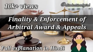 FINALITY amp ENFORCEMENT OF ARBITRAL AWARD AND APPEALS  SEC  35 36 amp 37  ADR  DIALECTICAL GIRL [upl. by Watters]