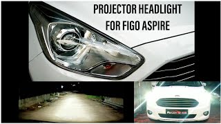 Ford figo aspire headlight modified Bi Xenon projector  Latest updates 2019 [upl. by Amek505]