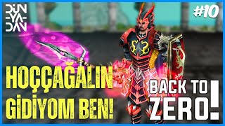 BACK TO ZERO l BÖLÜM 10 l BU BİR VEDA DEĞİL MERHABADIR  Knight Online [upl. by Naida]