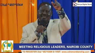 Listen to Raila Odingas powerful Speech at Azimios meeting with Religious leaders Nairobi County [upl. by Yarased]