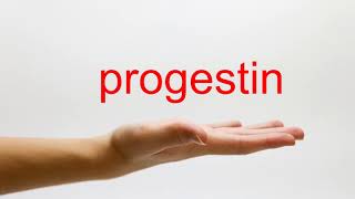 How to Pronounce progestin  American English [upl. by Nadiya]