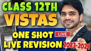 🔴 LIVE CLASS 12 REVISION  ONE SHOT VISTAS  All ChaptersCompetency Based Questions  DEAR SIR [upl. by Adamson475]