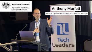 TechLeaders 2022 Keynote speech day 1 Anthony Murfett the Head of the Tech amp Natl Sec Division [upl. by Kolivas707]