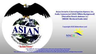 Asian Security and Investigation Agency Inc Radio Commercial 2023 Voiced by Dennis Antenor Jr [upl. by Notsrik]