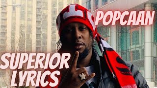 Popcaan Superior Lyrics [upl. by Iatnahs]