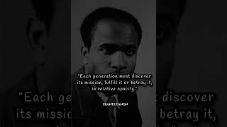 Quotes from the life Frantz Fanon relatable to your life [upl. by Eirruc]