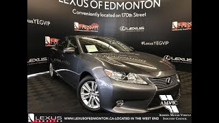 Lexus Certified Pre Owned Gray 2015 ES 350 Touring Package Review Wainwright Alberta [upl. by Nylikcaj199]