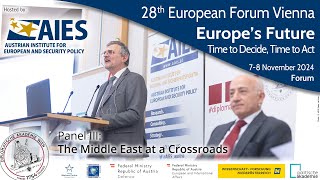 28th European Forum Vienna  The Middle East at a Crossroads Panel III [upl. by Fonzie]