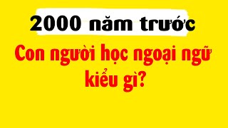 Không có Google dịch người xưa trao đổi với Tây kiểu gì [upl. by Brandie150]