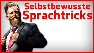 9 Sprachtricks die dein Selbstbewusstsein sofort stärken werden [upl. by Wilda542]