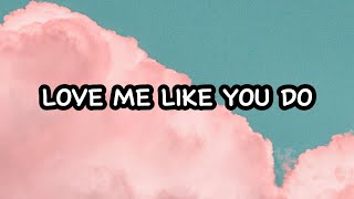 Ellie Goulding  Love Me Like You Do Lyrics [upl. by Riorsson]