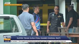 Suspek tikam guna pisau rambo dikenal pasti [upl. by Cibis]