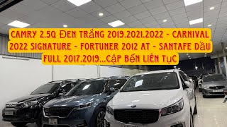 Camry 25Q Đen Trắng 201920212022  Carnival 2022 Signature  Fortuner  Santafe…Cập bến liên tục [upl. by Yma]