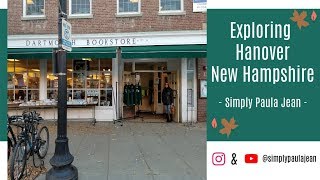 Exploring New England Adventures in Hanover New Hampshire [upl. by Shererd297]