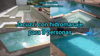 jacuzzi con hidromasaje para 8 personas y instalando accesorios finales en alberca parte 33 [upl. by Caril300]