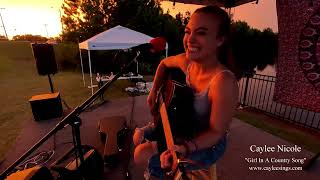 Girl In A Country Song  Performed by Caylee Nicole [upl. by Gujral229]