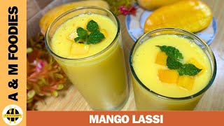 Mango Lassi Recipe  Easy amp Delicious Authentic Mango Lassi [upl. by Clifton]