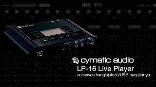 Cymatic Audio LP16 Live Player soksávos hanglejátszóUSB hangkártya [upl. by Pul]