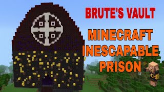 BRUTES VAULT  MINECRAFT INESCAPABLE PRISON bedrock edition [upl. by Cuthbert90]