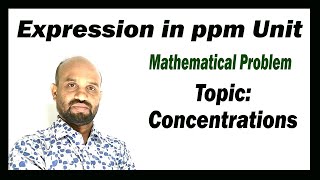 Lesson 7 Expression in ppm Unit  Mathematical Problem  Topic Concentration  Quantitative Chem [upl. by Ramirol]