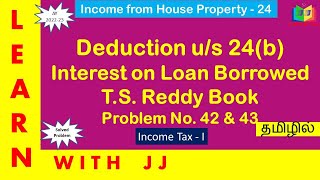 Income from House Property Part 24 in Tamil  Deduction us 24  Interest on loan borrowed [upl. by Relyk]