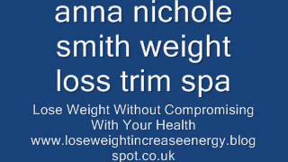 anna nichole smith weight loss trim spa [upl. by Suzetta407]