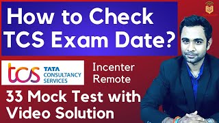 TCS Exam Date how to Check   Remote or Incenter Exam Dates   Check your email [upl. by Nahsrad848]