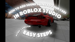 How To Add Car Suites Sounds to your cars in Roblox Studio  ASTROS VERSION [upl. by Ayrolg]