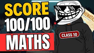 CLASS 10  SCORE 100100 in MATHS  Maths kaise padhe  how to score 100 in maths  class 10 maths [upl. by Wootan]