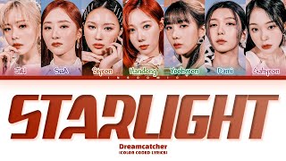 Dreamcatcher Starlight Lyrics Color Coded Lyrics [upl. by Aderb]