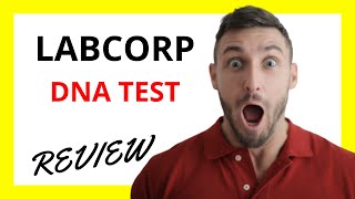 🔥 LabCorp DNA Test Review Pros and Cons [upl. by Yolanda]