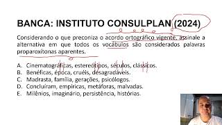 INSTITUTO CONSULPLAN 2024 Resolução de questão sobre PROPAROXÍTONA ACIDENTAL [upl. by Emmalynne239]