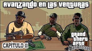 Avanzando en las Venturas│ GTA San Andreas Capítulo 11 gcgames gta gtasanandreas arthio [upl. by Brathwaite815]