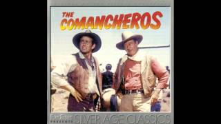 The Comancheros  Soundtrack Suite Elmer Bernstein [upl. by Airotna]