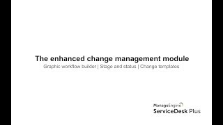 ServiceDesk Plus Cloud Coming soon  Enhanced change management module [upl. by Lumbard]