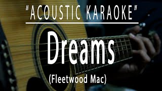 Dreams  Fleetwood Mac Acoustic karaoke [upl. by Alyahs]