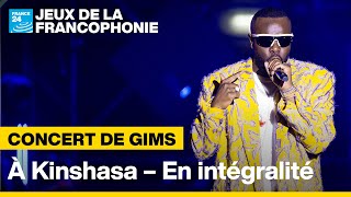 🎤 Concert de GIMS à Kinshasa en intégralité  Nuits de la Francophonie • FRANCE 24 [upl. by Amsirahc730]