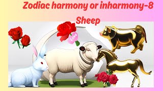 Zodiac harmony or inharmony8 Sheep [upl. by Aneekal494]