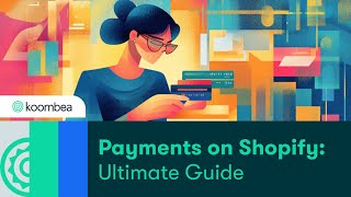 Payments on Shopify  Ultimate Guide [upl. by Auhsoj]