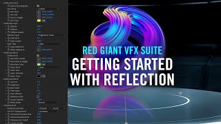 Getting Started with Reflection  Red Giant VFX Suite [upl. by Gorlin]