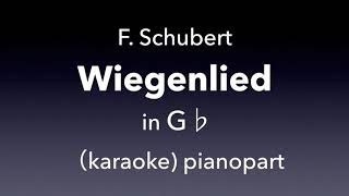 quotWiegenliedquot F Schubert in G♭ major Piano accompanimentkaraoke [upl. by Anhpad]