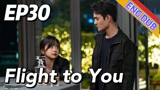 【Eng】 Flight to You Eps 30 ¦ Starring Wang Kai Tan Songyun ¦ Urban Romantic Korean Drama [upl. by Sevy]