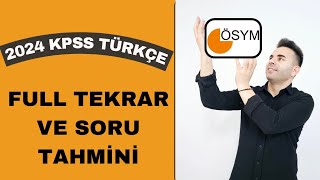 2024 KPSS TÜRKÇE FULL TEKRAR VE SORU TAHMİN VİDEOSU [upl. by Castro]