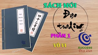 Sách nói Đạo trading tâm lý giao dịch chứng khoán forex bitcoin  Vô vi  Phần 1 [upl. by Acemat858]