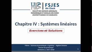 Algèbre linéaire  Chapitre IV  Systèmes linéaires  Exercices et Solutions [upl. by Ellissa]